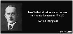 برای دیدن سایز بزرگ روی عکس کلیک کنید

نام: quote-proof-is-the-idol-before-whom-the-pure-mathematician-tortures-himself-arthur-eddington-226.jpg
دیدن: 347
حجم: 51.3 کیلو بایت